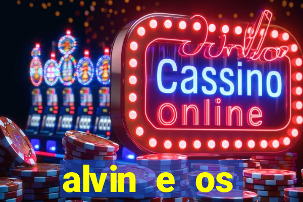 alvin e os esquilos 3 filme completo dublado mega filmes